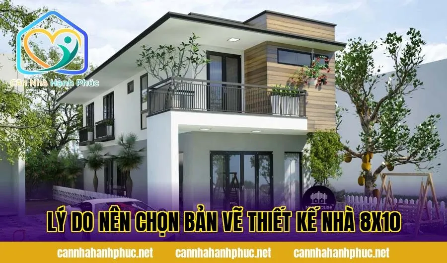 Lý do nên chọn bản vẽ thiết kế nhà 8x10