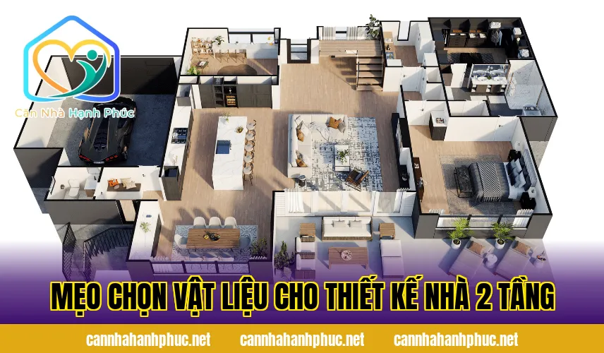 Mẹo chọn vật liệu cho thiết kế nhà 2 tầng