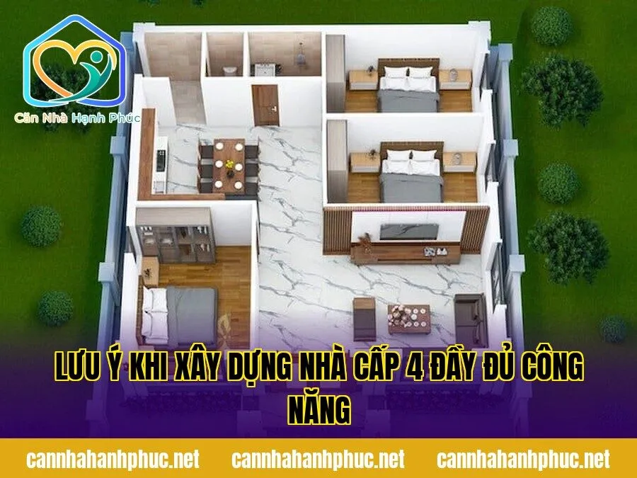 Lưu ý khi xây dựng nhà cấp 4 đầy đủ công năng