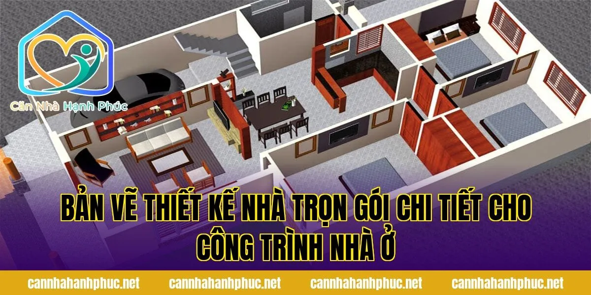 bản vẽ thiết kế nhà trọn gói chi tiết cho công trình nhà ở