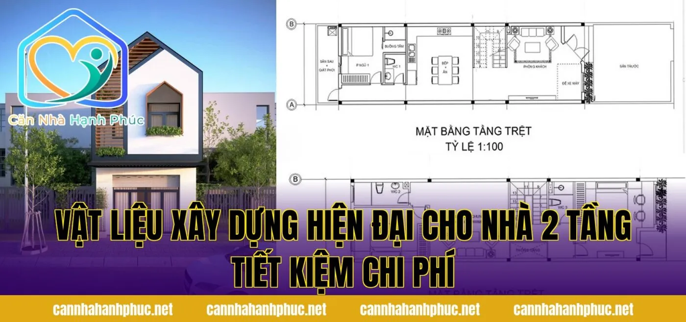 Vật liệu xây dựng hiện đại cho nhà 2 tầng tiết kiệm chi phí