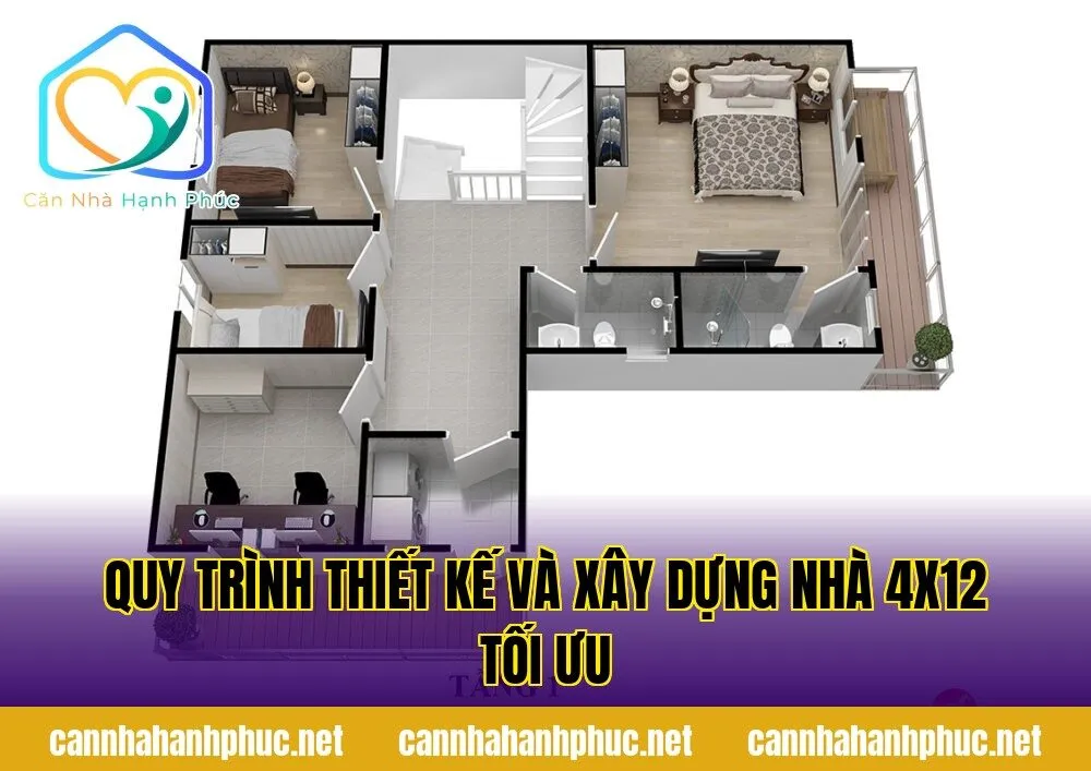 Quy trình thiết kế và xây dựng nhà 4x12 tối ưu