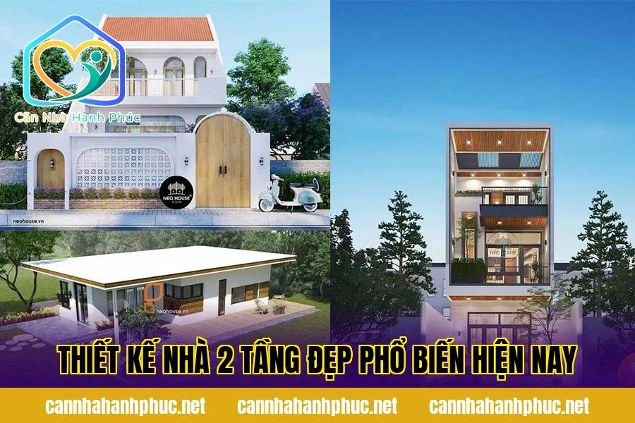 Thiết Kế Nhà 2 Tầng Đẹp Phổ Biến Hiện Nay