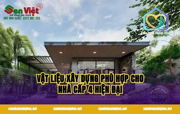 Vật Liệu Xây Dựng Phù Hợp Cho Nhà Cấp 4 Hiện Đại