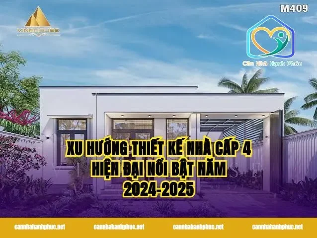 Xu Hướng Thiết Kế Nhà Cấp 4 Hiện Đại Nổi Bật Năm 2024–2025